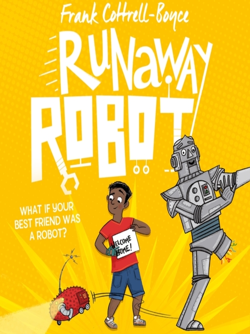 Title details for Runaway Robot by Frank Cottrell-Boyce - Available